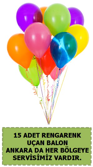 15 adet uan balon rengarenk  Ankara Siteler Doantepe iek sat 